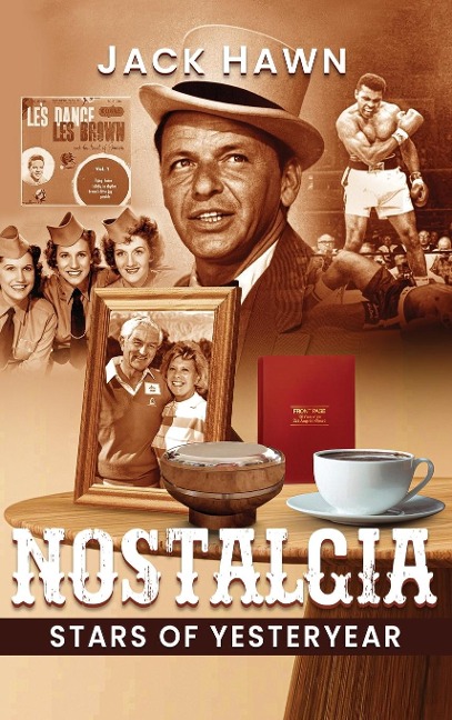 Nostalgia: Stars of Yesteryear
