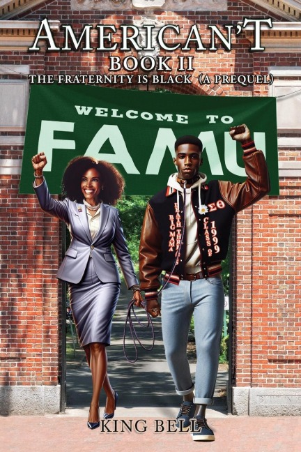 Americant (Book II): The Fraternity is Black (A Prequel)
