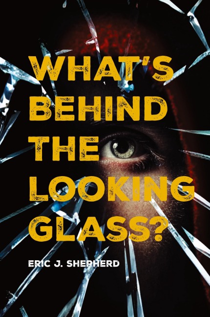 Whats Behind The Looking Glass?: Book I