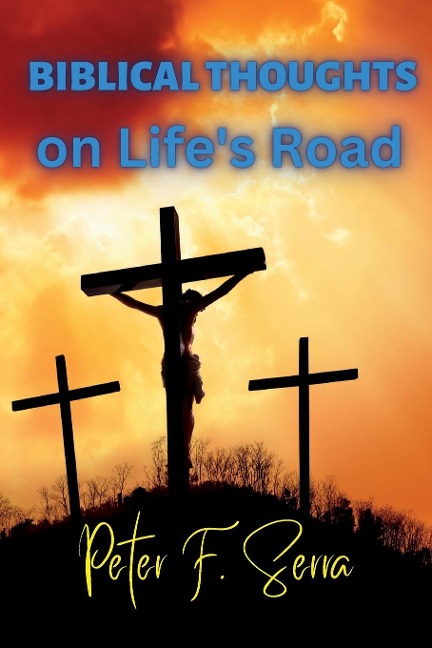 BIBLICAL THOUGHTS on Lifes Road