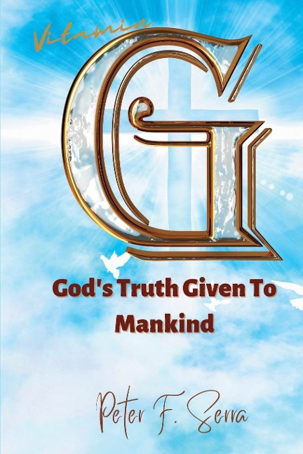 Vitamin G: Gods Truth Given to Mankind
