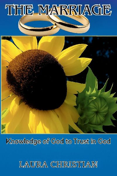 THE MARRIAGE: KNOWLEDGE OF GOD TO TRUST IN GOD
