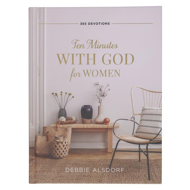 Ten Minutes with God for Women: 365 Devotions