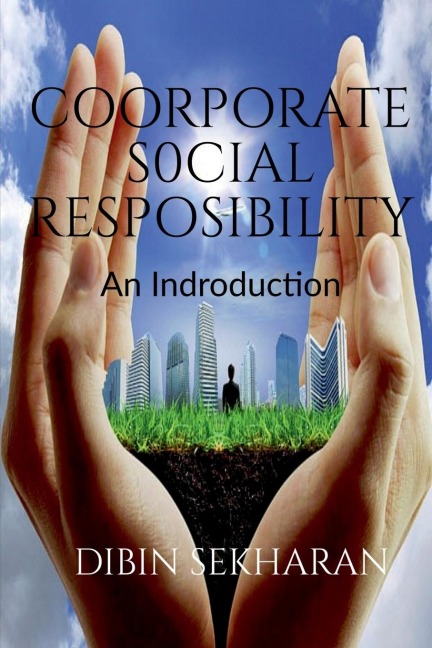 COORPORATE SOCIAL RESPONSIBILITY: An Introduction