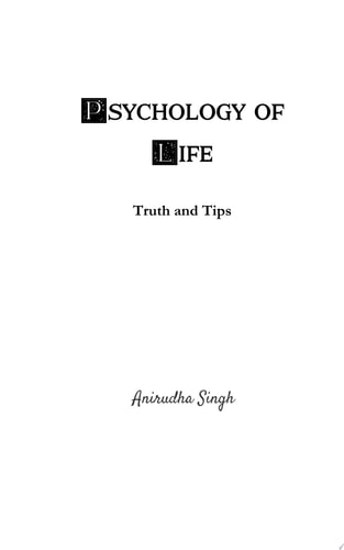 The Psychology of Life Truth and Tips