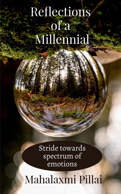 Reflections of a millennial: Stride towards spectrum of emotions