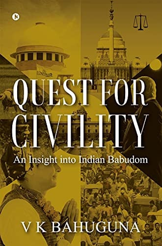 Quest for Civility An Insight Into Indian Babudom