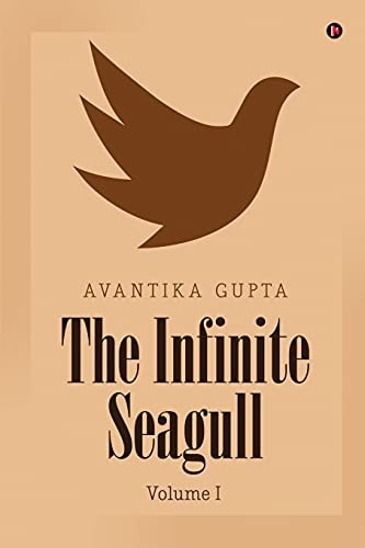 The Infinite Seagull Volume I