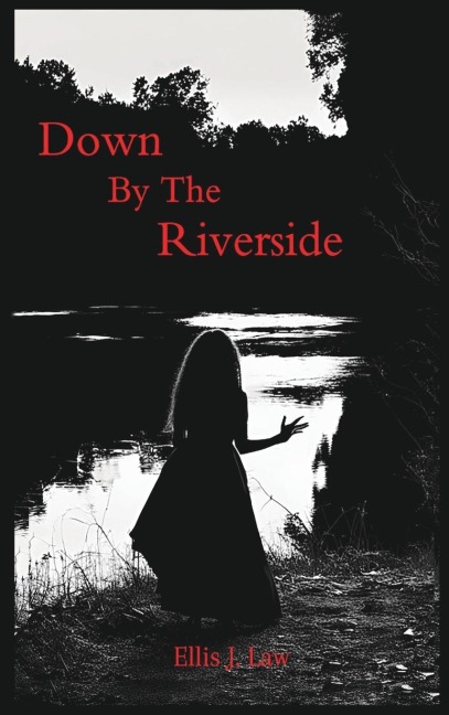 Down By The Riverside