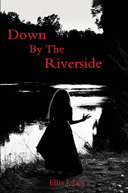 Down By The Riverside