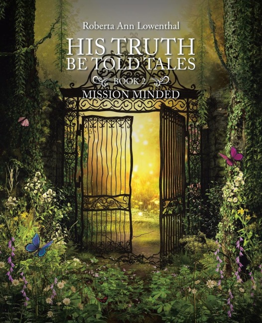 His Truth Be Told Tales: Book 2: Mission Minded