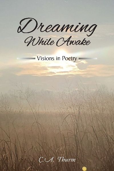 Dreaming While Awake: Visions in Poetry