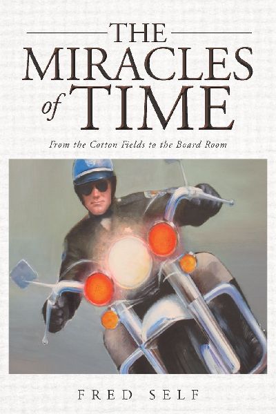 The Miracles of Time: From the Cotton Fields to the Board Room