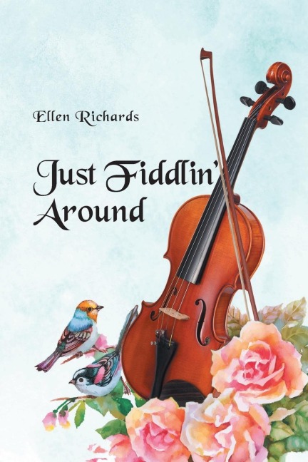 Just Fiddlin Around