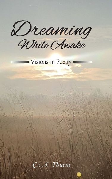Dreaming While Awake: Visions in Poetry