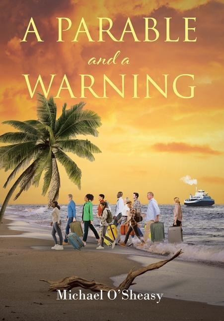 A Parable and a Warning