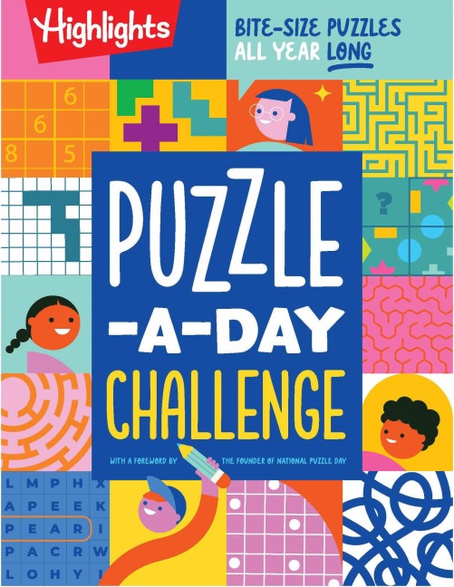 Puzzle-a-Day Challenge: Bite-Size Puzzles All Year Long: Bite-Size Puzzles All Year Long, A 365 Day Kids Puzzle Book with a Variety of Puzzles Including Word Searches, Brain Teasers, Mazes and More for Kids 6-9