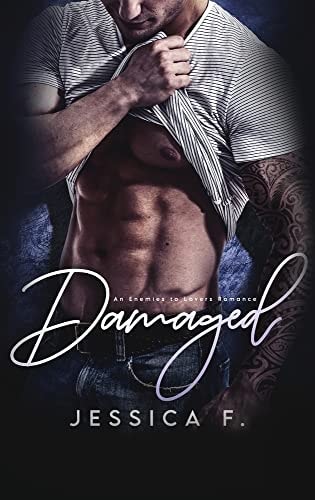 Damaged (Unwiderstehliche Brüder 11) Ein Second Chance - Liebesroman