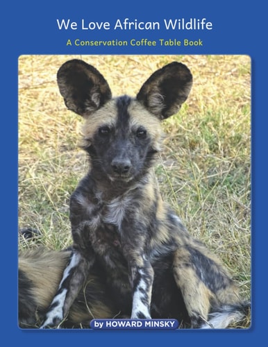 We Love African Wildlife A Conservation Coffee Table Book
