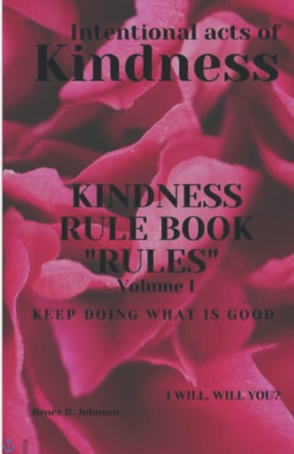 Kindness Rule Book Rules Intentional Acts Of Kindness