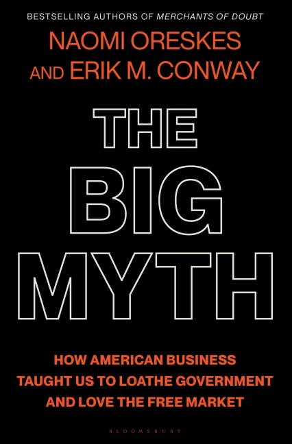 The Big Myth: With a New Afterword by the Authors