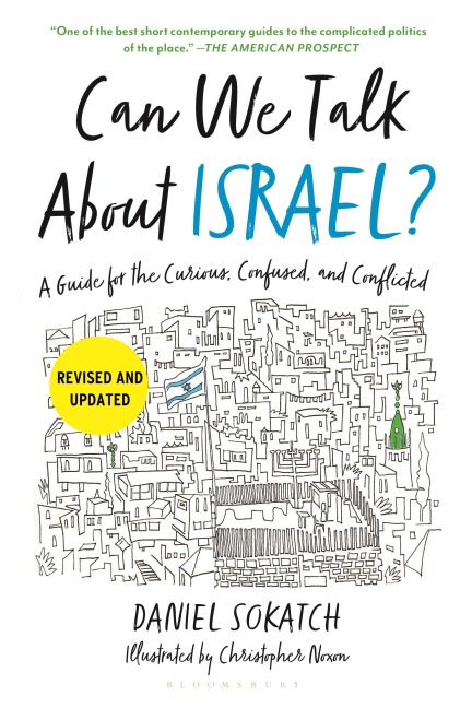 Can We Talk about Israel? (Revised and Updated): A Guide for the Curious, Confused, and Conflicted