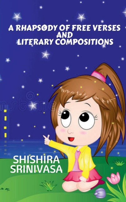 A Rhapsody of Free Verses and Literary Composition