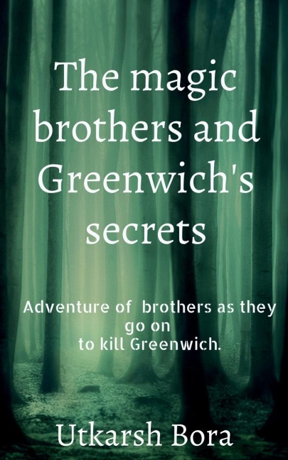 The magic brothers and Greenwichs secrets