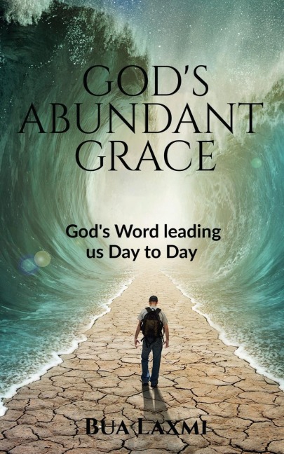 Gods Abundant Grace: Gods Word- leading us day to day