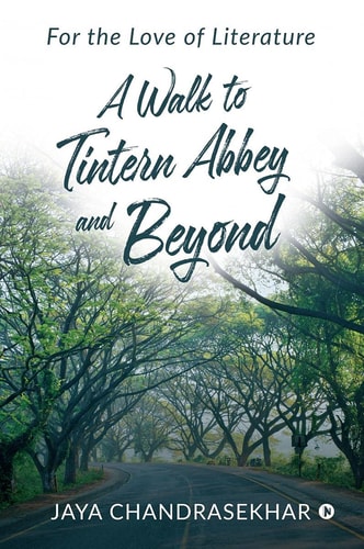 A Walk to Tintern Abbey and Beyond For the Love of Literature
