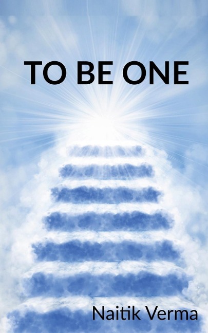 To Be One: Do it.