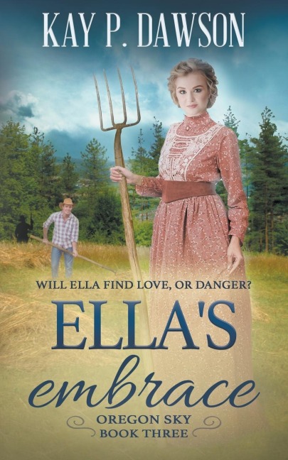 Ellas Embrace: A Historical Christian Romance