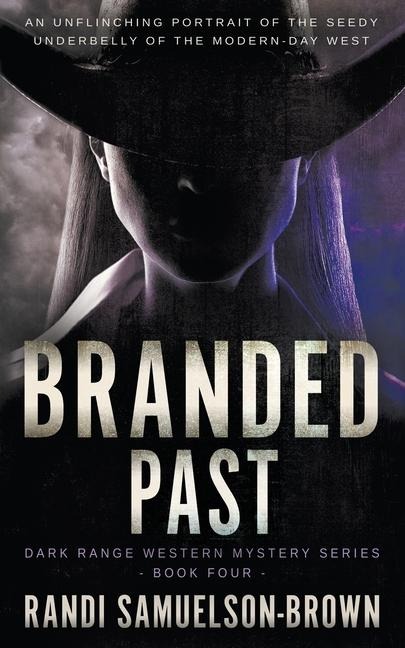 Branded Past: A Contemporary Western Thriller
