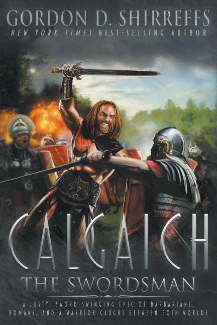 Calgaich the Swordsman: A Roman Adventure Thriller