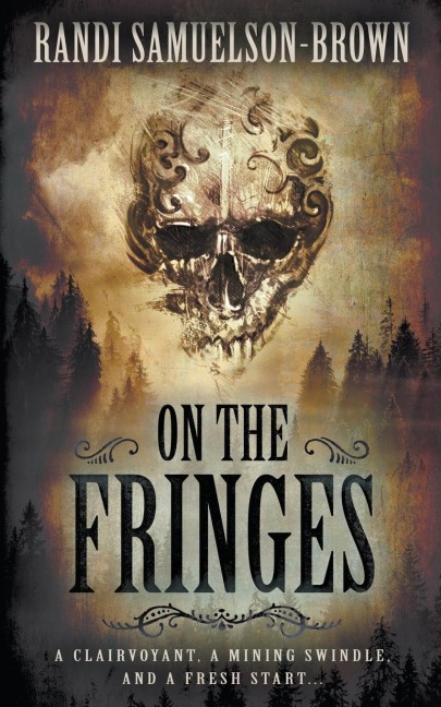 On the Fringes: A Western Historical Novel