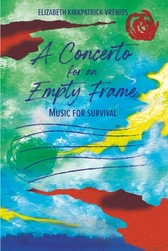 A Concerto for an Empty Frame Music for Survival