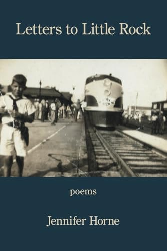 Letters to Little Rock Poems