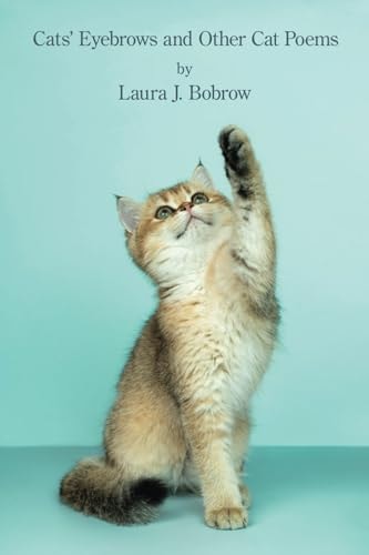 Cats' Eyebrows And Other Cat Poems