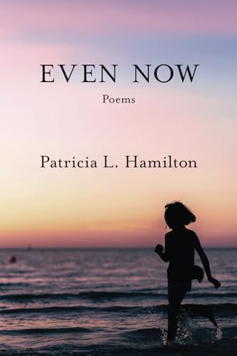 Even Now