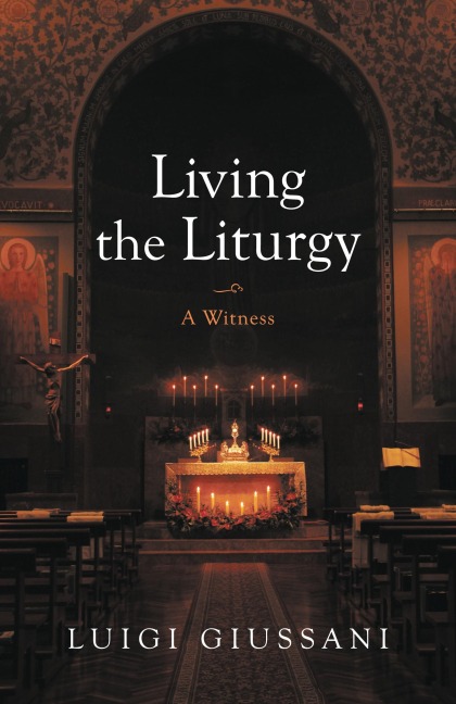 Living the Liturgy: A Witness