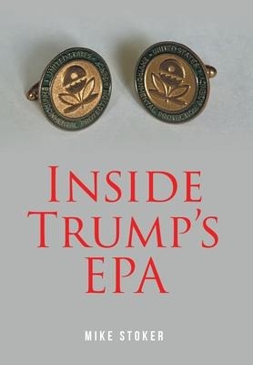 Inside Trumps EPA