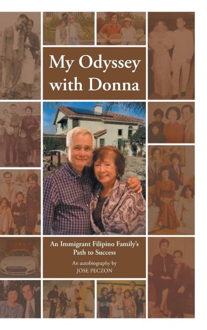 My Odyssey with Donna: An Immigrant Filipino Familys Path to Success