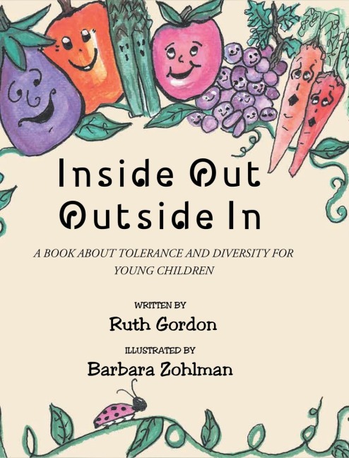 Inside Out Outside In: A BOOK ABOUT TOLERANCE AND DIVERSITY FOR YOUNG CHILDREN