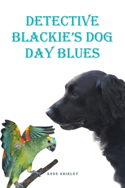 Detective Blackies Dog Day Blues