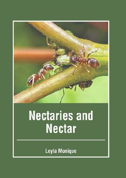 Nectaries and Nectar
