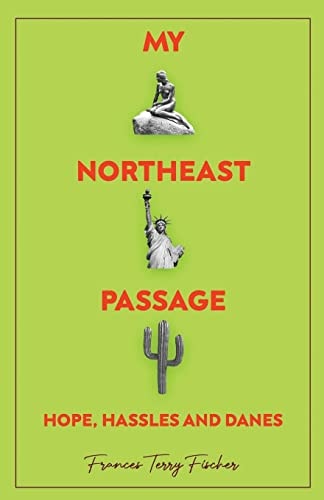 My Northeast Passage - Hope, Hassles and Danes