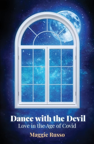 Dance with the Devil Love in the Age of Covid