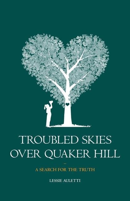 Troubled Skies Over Quaker Hill: A Search for the Truth