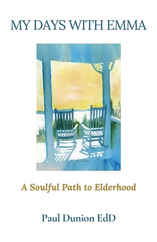 My Days with Emma A Soulful Path to Elderhood