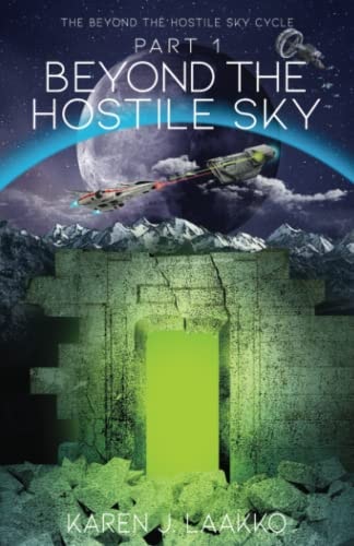 The Beyond the Hostile Sky Cycle Part 1 Beyond the Hostile Sky
